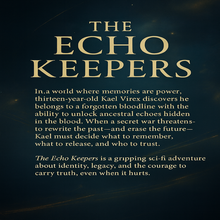 The Echo Keepers – A Sci-Fi Fantasy Thriller Novel