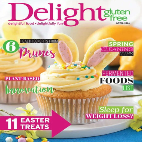 Delight Gluten Free | April 2026 | Gluten Free Recipes, Easter Treats, Fermented Foods and Healthy Living