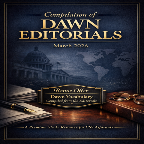 Dawn Editorials Compilation | March 2026 | FPSC CSS Exams